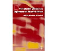 Understanding Globalization, Employment, and Poverty Reduction Eddy Lee (Auteur)