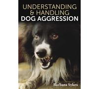 Understanding & Handling Dog Aggression