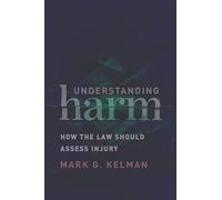 Understanding Harm: How the Law Should Assess Injury