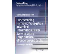 Understanding Harmonic Propagation in Meshed Transmission Power Systems With a Large Number of Underground Cables: New Analytical Methods