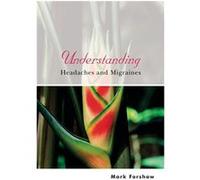 Understanding Headaches and Migraines by Forshaw Paperback Book Forshaw, Mark (Auteur)