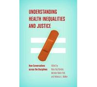Understanding Health Inequalities And Justice