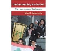 Understanding Hezbollah by Abed T. Kanaaneh Abed T. Kanaaneh (Auteur)