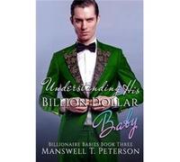 Understanding his Billion Dollar Baby - Amazon Digital Services LLC KDP - Amazon Digital Services LLC KDP - Livre en Anglais Amazon Digital Services LLC KDPAmazon Digital Services LLC KDP (Auteur)