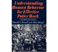 Understanding Human Behavior for Effective Police Work Harold E. Russell (Auteur)