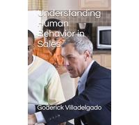 Understanding Human Behavior in Sales