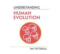 Understanding Human Evolution