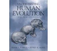 Understanding Human Evolution Frank E. Poirier, Jeffrey Kevin McKee (Auteur)