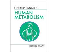 Understanding Human Metabolism
