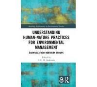 Understanding Human-Nature Practices For Environmental Management