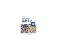 Understanding Icd-10-Cm And Icd-10-Pcs: A Worktext, 2023 Edition
