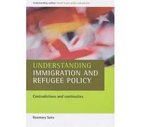 Understanding Immigration And Refugee Policy