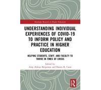 Understanding Individual Experiences Of Covid-19 To Inform Policy And Practice In Higher Education