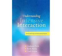 Understanding Intensive Interaction Cath Irvine, Graham Firth, Ruth Berry (Auteur)