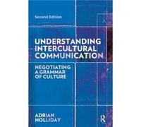 Understanding Intercultural Communication by Holliday & Adrian Canterbury Christchurch University & UK Inconnu (Auteur)