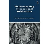 Understanding International Arbitration