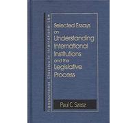 Understanding International Institutions And The Legislative Process