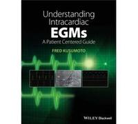 Understanding Intracardiac EGMs by Kusumoto & Fred M. Mayo Clinic & Jacksonville & Florida Fred Kusumoto (Auteur)