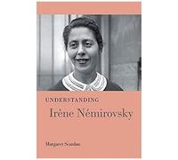 Understanding Irène Némirovsky