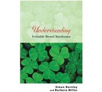 Understanding Irritable Bowel Syndrome by Simon Darnley Paperback Book Barbara Millar, Simon Darnley (Auteur)