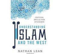 Understanding Islam and the West: Critical Skills for Students - [Version Originale] Inconnu (Auteur)