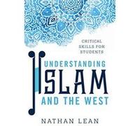 Understanding Islam and the West: Critical Skills for Students - [Version Originale] Inconnu (Auteur)