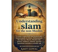 Understanding Islam: for the non-Muslim