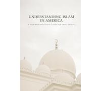 Understanding Islam in America