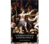 Understanding Jurisprudence - Meyerson Denise Macquarie University New South Wales Australia - Taylor amp Francis Ltd - Livre en Anglais - Hardback Meyerson Denise Macquarie University New South Wales