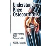 Understanding Knee Osteoarthritis: Effective Treatments, Exercises, and Lifestyle Changes for Long-Term Relief
