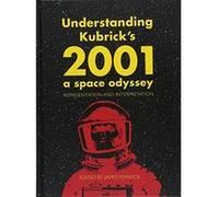 Understanding Kubrick's 2001: A Space Odyssey: Representation and Interpretation - [Version Originale] Inconnu (Auteur)