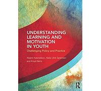 Understanding Learning And Motivation In Youth