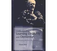 Understanding Learning Disability and Dementia Diana Kerr (Auteur)