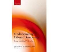 Understanding Liberal Democracy - [Version Originale] Nicholas Wolterstorff, Terence Cuneo (Auteur)