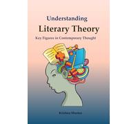 Understanding Literary Theory: Key Figures in Contemporary Thought