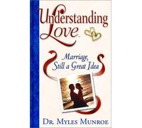 Understanding Love: Marriage, Still a Great Idea