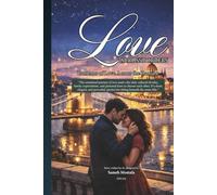 Understanding Love: Understanding the Psychology of Love, Trust, and Emotional Intimacy