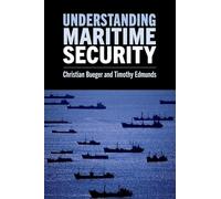 Understanding Maritime Security – Oxford University Press