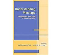 Understanding Marriage, Advances in Personal Relationships
