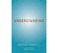 UNDERSTANDING - Martina E Faulkner - Inspirebytes Omni Media LLC - ebook (ePub) - Livre