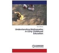Understanding Mathematics In Early Childhood Education