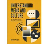 Understanding Media and Culture