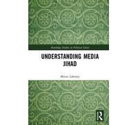 Understanding Media Jihad - Miron Lakomy - Routledge - ebook (ePub) - Livre
