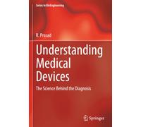 Understanding Medical Devices: The Science Behind the Diagnosis