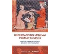 Understanding Medieval Primary Sources