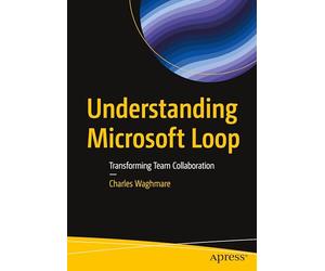 Understanding Microsoft Loop: Transforming Team Collaboration