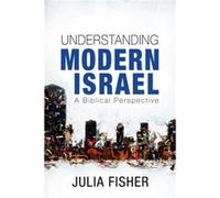 Understanding Modern Israel by Julia Fisher Julia Fisher (Auteur)