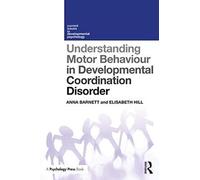 Understanding Motor Behaviour In Developmental Coordination Disorder