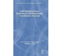 Understanding Motor Behaviour In Developmental Coordination Disorder
