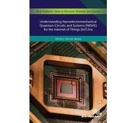 Understanding Nanoelectromechanical Quantum Circuits And Systems (Nemx) For The Internet Of Things (Iot) Era